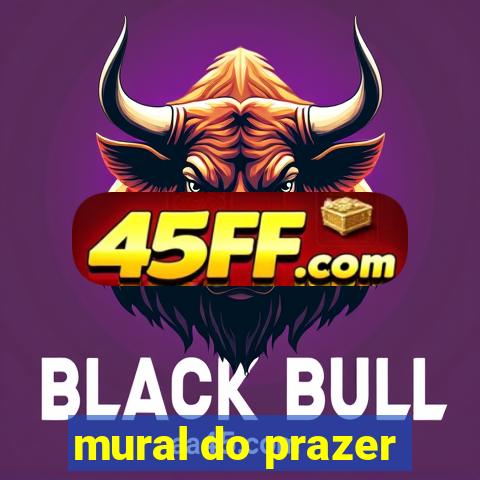 mural do prazer